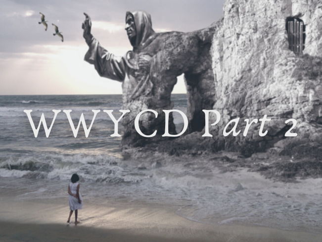 WWYCD Part Two